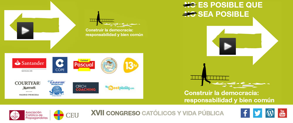 XVII CONGRESO DE CATÓLICOS Y VIDA PÚBLICA